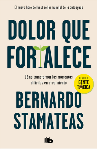 [9788413142760] DOLOR QUE FORTALECE