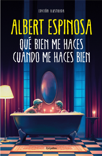 [9788425363320] QUÉ BIEN ME HACES CUANDO ME HACES BIEN (edición ilustrada)
