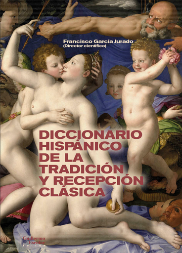 [9788418093937] DICCIONARIO HISPÁNICO DE LA TRADICIÓN Y RECEPCIÓN CLÁSICA