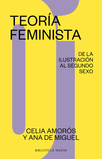 [9788417408336] TEORÍA FEMINISTA: DE LA ILUSTRACIÓN AL SEGUNDO SEXO