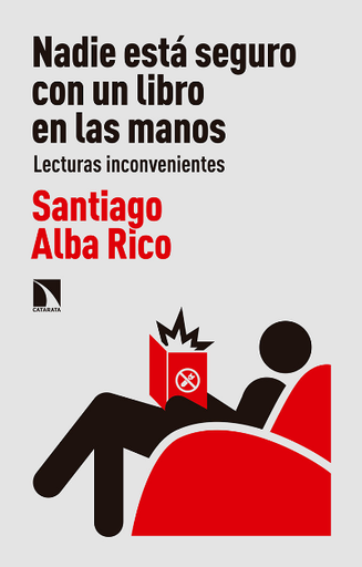 [9788490974643] NADIE ESTÁ SEGURO CON UN LIBRO EN LAS MANOS