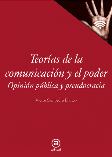 [9788446052975] TEORÍAS DE LA COMUNICACIÓN Y EL PODER