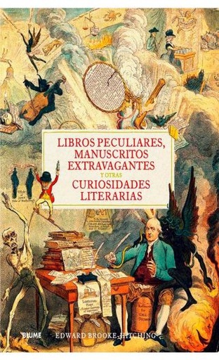 [9788418725357] LIBROS PECULIARES, MANUSCRITOS EXTRAVAGANTES Y OTRAS CURIOSIDADES LITERARIAS