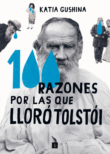 [9788419581051] 100 RAZONES POR LAS QUE LLORÓ TOLSTÓI