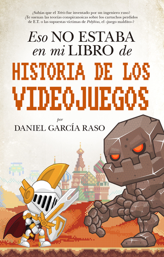 [9788417558093] ESO NO ESTABA EN MI LIBRO DE HISTORIA DE LOS VIDEOJUEGOS