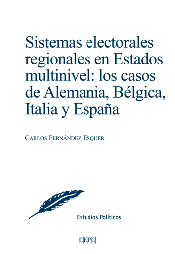 [9788425919336] SISTEMAS ELECTORALES REGIONALES EN ESTADOS MULTINIVEL