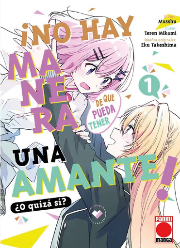 [9788411501392] ¡NO HAY MANERA QUE PUEDA TENER UN AMANTE! ¿O quizá sí? 01