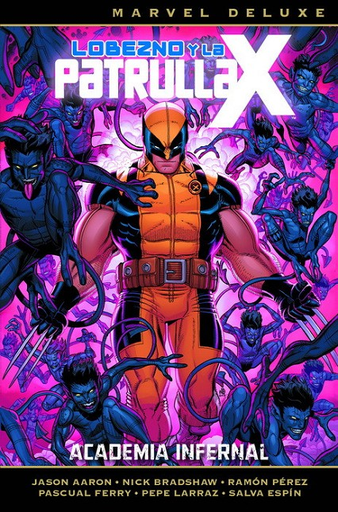 [9788491674764] LOBEZNO Y LA PATRULLA-X 04: ACADEMIA INFERNAL