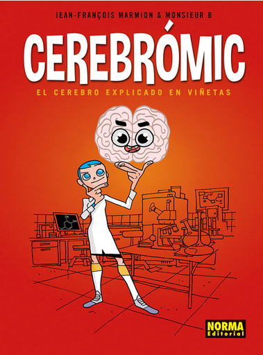 [9788467960419] CEREBRÓMIC: EL CEREBRO EXPLICADO EN VIÑETAS