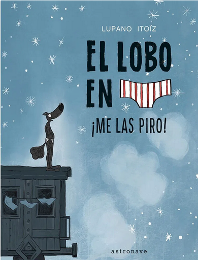 [9788467959826] EL LOBO EN CALZONCILLOS 7