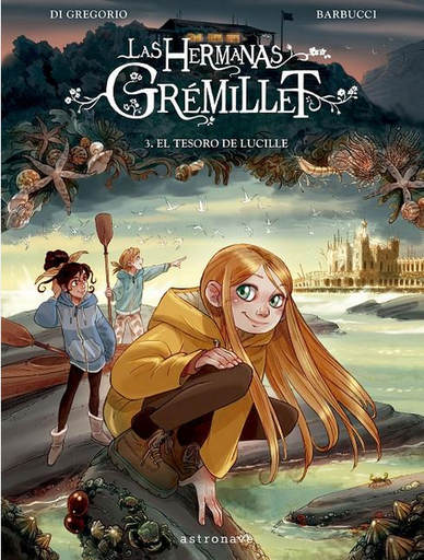 [9788467957211] LAS HERMANAS GRÉMILLET 03: El tesoro de Lucille
