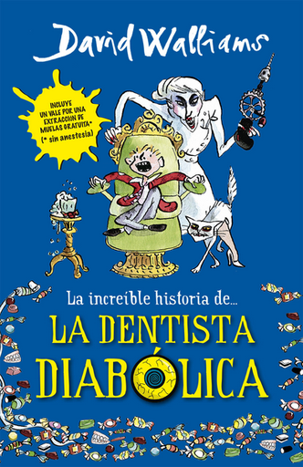 [9786073123990] LA INCREÍBLE HISTORIA DE... LA DENTISTA DIABÓLICA