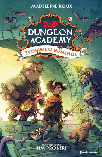 [9788408266686] DUNGEONS & DRAGONS: DUNGEON ACADEMY: Prohibido humanos