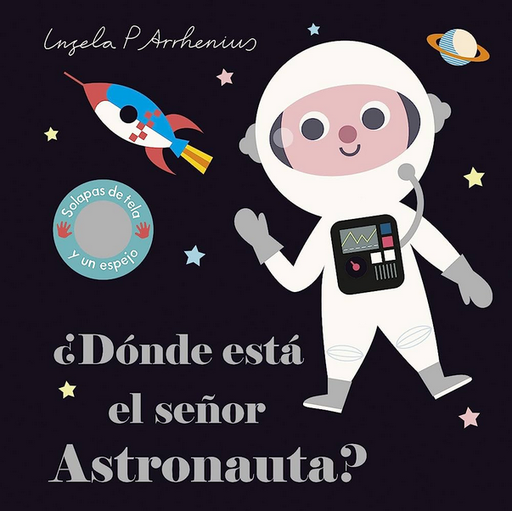 [9788408227762] ¿DÓNDE ESTÁ EL SEÑOR ASTRONAUTA?