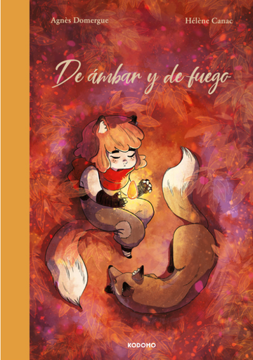[9788419811950] DE ÁMBAR Y DE FUEGO
