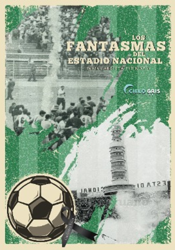 [9786124892929] LOS FANTASMAS DEL ESTADIO NACIONAL