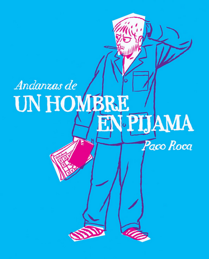 [9788415685692] ANDANZAS DE UN HOMBRE EN PIJAMA