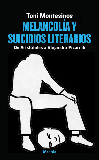 [9788415174950] MELANCOLÍA Y SUICIDIOS LITERARIOS