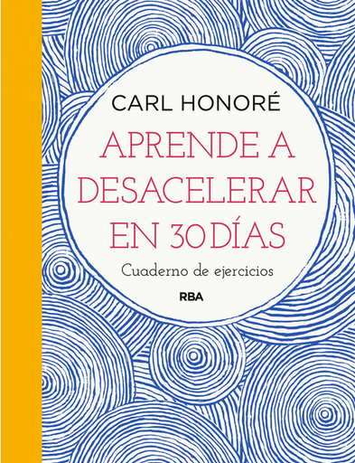 [9788491876007] APRENDE A DESACELERAR EN 30 DÍAS