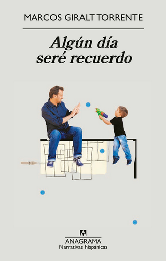[9788433901910] ALGÚN DÍA SERÉ RECUERDO