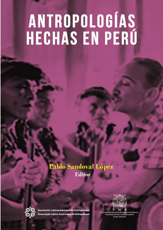 [9789915933337] ANTROPOLOGÍAS HECHAS EN PERÚ