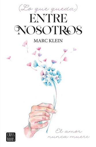[9788408249269] (LO QUE QUEDA) ENTRE NOSOTROS