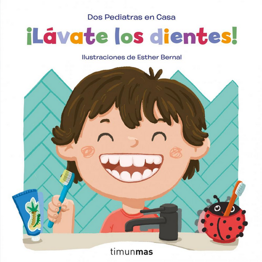 [9788408246268] ¡LÁVATE LOS DIENTES!