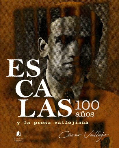 [9786124887499] ESCALAS Y LA PROSA VALLEJIANA 100 AÑOS