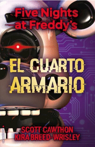 [9786125125033] FIVE NIGHTS AT FREDDY'S: El cuarto armario