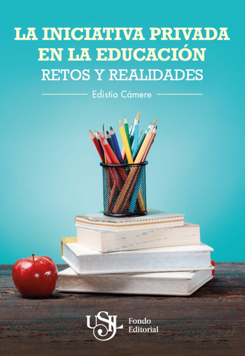 [9786125087140] LA INICIATIVA PRIVADA EN LA EDUCACIÓN