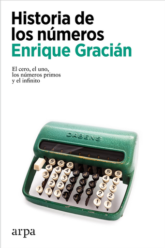 [9788418741654] HISTORIA DE LOS NÚMEROS