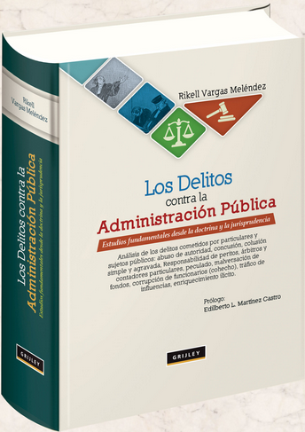 [9789972047169] LOS DELITOS CONTRA LA ADMINISTRACIÓN PÚBLICA