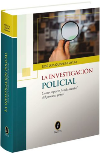 [9786124362439] LA INVESTIGACIÓN POLICIAL