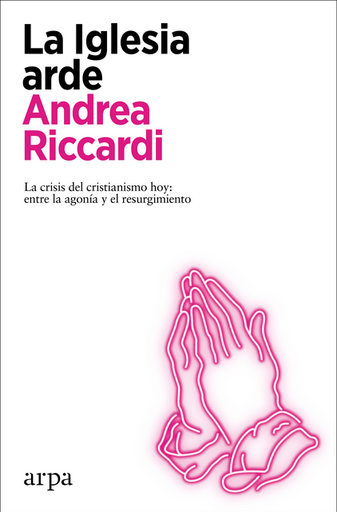 [9788418741272] LA IGLESIA ARDE