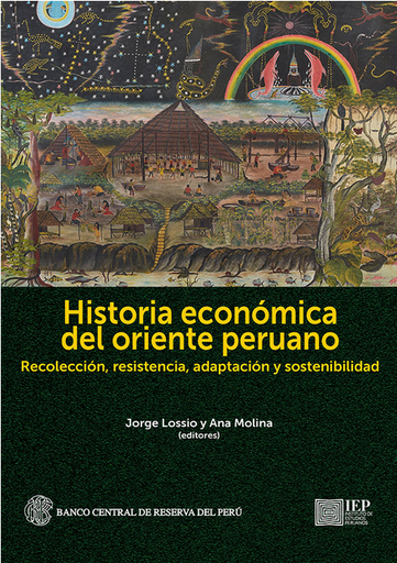 [9786123262402] HISTORIA ECONÓMICA DEL ORIENTE PERUANO