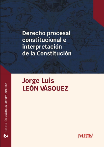 [9786123253820] DERECHO PROCESAL CONSTITUCIONAL E INTERPRETACIÓN DE LA CONSTITUCIÓN