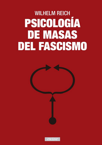 [9788494983498] PSICOLOGÍA DE MASAS DEL FASCISMO