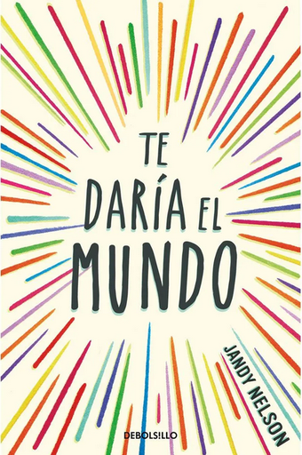 [9788466371018] TE DARÍA EL MUNDO