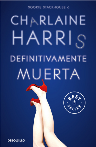 [9788466371087] Sookie Stackhouse 6: DEFINITIVAMENTE MUERTA