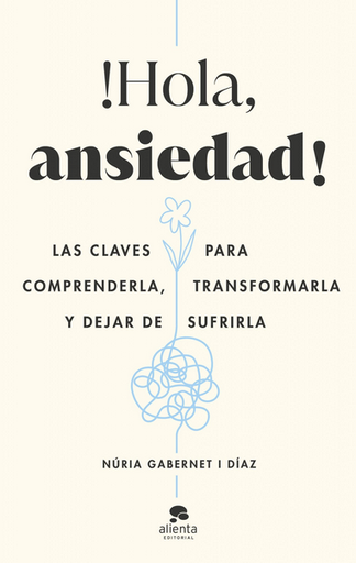 [9788413442211] ¡HOLA, ANSIEDAD!