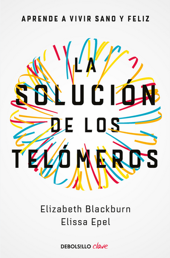 [9788403501140] LA SOLUCIÓN DE LOS TELÓMEROS