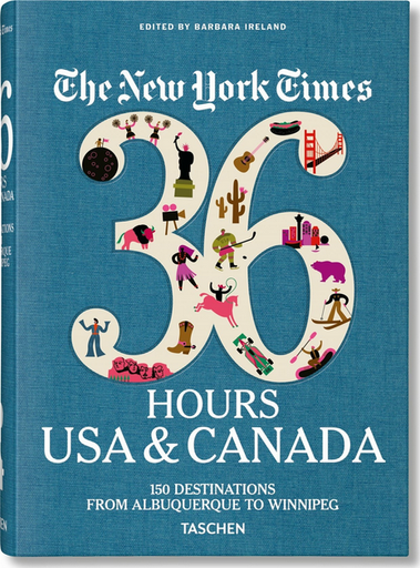 [9783836575324] THE NEW YORK TIMES 36 HOURS: USA & CANADA