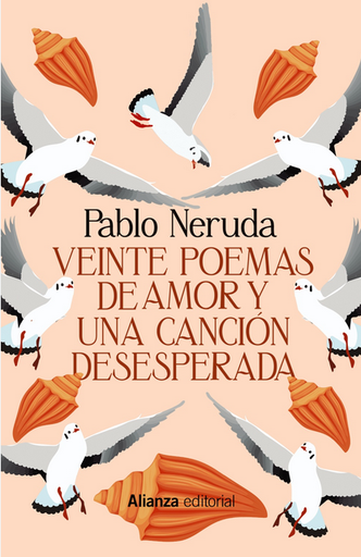 [9788411483414] VEINTE POEMAS DE AMOR Y UNA CANCIÓN DESESPERADA