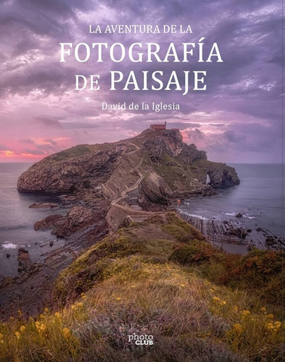 [9788441545861] LA AVENTURA DE LA FOTOGRAFÍA DE PAISAJE