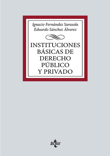 [9788430988587] INSTITUCIONES BÁSICAS DE DERECHO PÚBLICO Y PRIVADO
