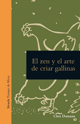 [9788419553201] EL ZEN Y EL ARTE DE CRIAR GALLINAS