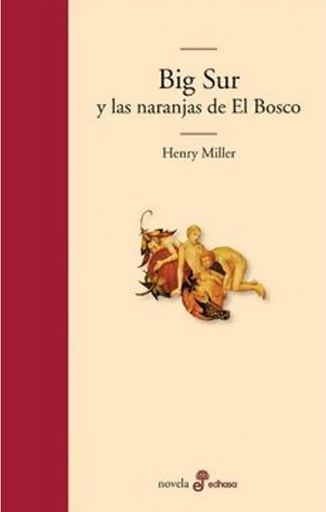 [9788435010399] BIG SUR Y LAS NARANJAS DE EL BOSCO