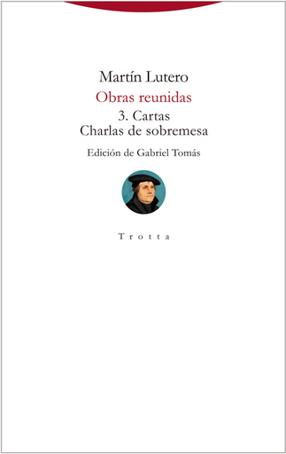 [9788413640990] OBRAS REUNIDAS 3: Cartas - Charlas de sobremesa