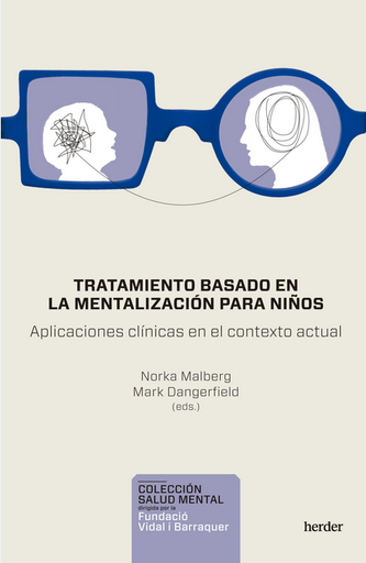 [9788425449000] TRATAMIENTO BASADO EN LA MENTALIZACIÓN PARA NIÑOS
