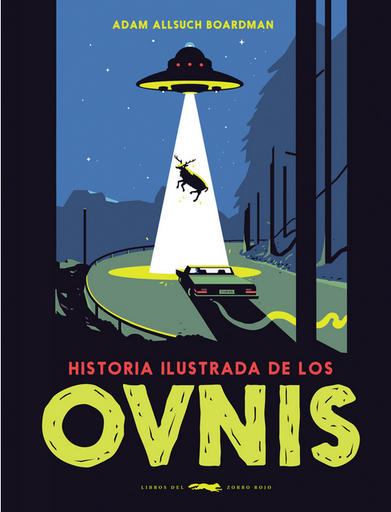 [9788412314311] HISTORIA ILUSTRADA DE LOS OVNIS